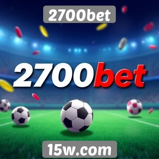 Estratégias de promoção e bônus no site 2700bet